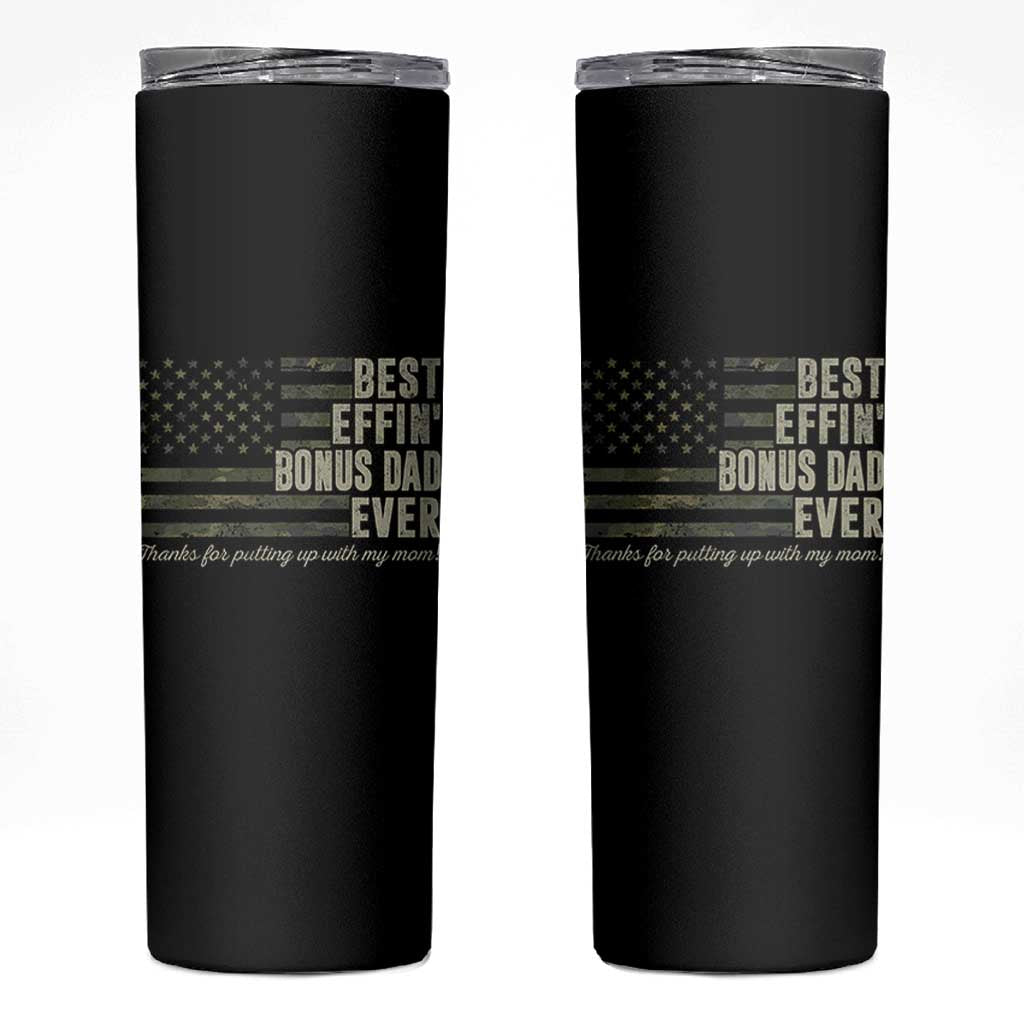 Best Effin’ Bonus Dad Ever Skinny Tumbler Step Dad Camo American Flag Camouflage