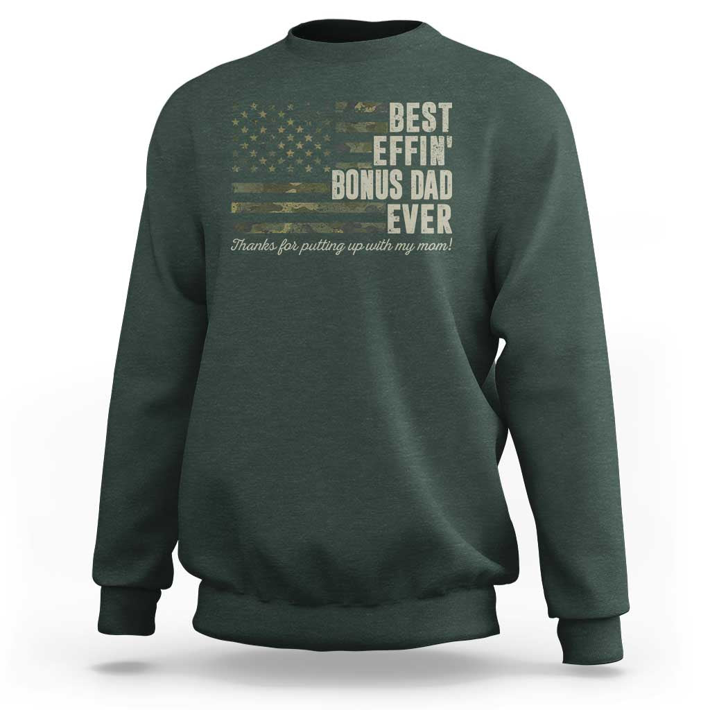 Best Effin’ Bonus Dad Ever Sweatshirt Step Dad Camo American Flag Camouflage