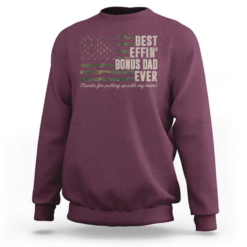 Best Effin’ Bonus Dad Ever Sweatshirt Step Dad Camo American Flag Camouflage