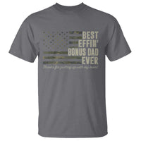 Best Effin’ Bonus Dad Ever T Shirt Step Dad Camo American Flag Camouflage