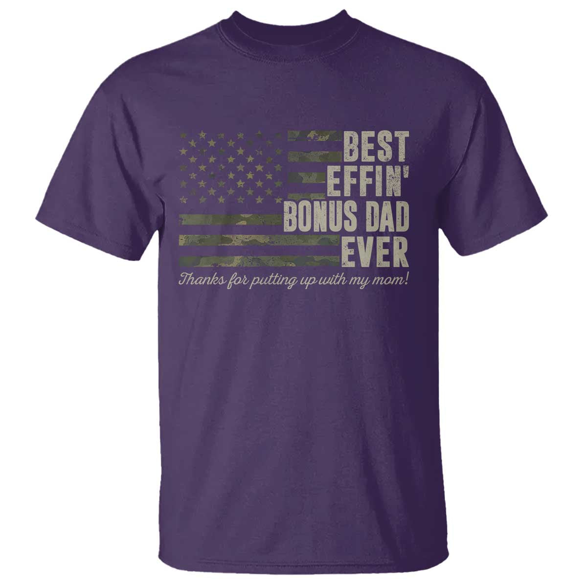 Best Effin’ Bonus Dad Ever T Shirt Step Dad Camo American Flag Camouflage