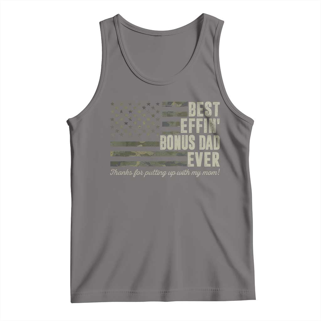 Best Effin’ Bonus Dad Ever Tank Top Step Dad Camo American Flag Camouflage