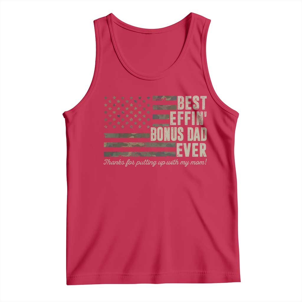 Best Effin’ Bonus Dad Ever Tank Top Step Dad Camo American Flag Camouflage