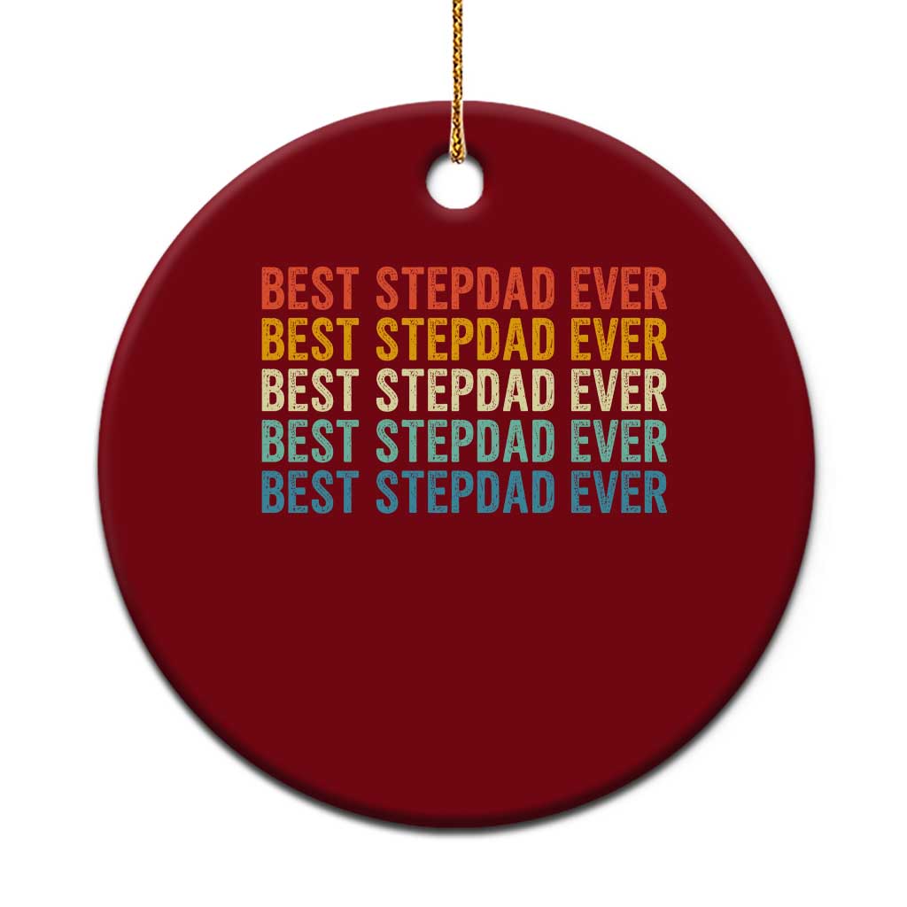 Best Stepdad Ever Ceramic Ornament Funny Retro Stepdad Bonus Dad