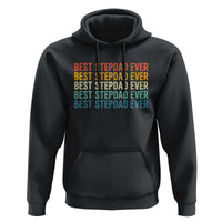 Best Stepdad Ever Hoodie Funny Retro Stepdad Bonus Dad
