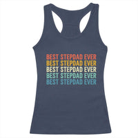 Best Stepdad Ever Racerback Tank Top Funny Retro Stepdad Bonus Dad
