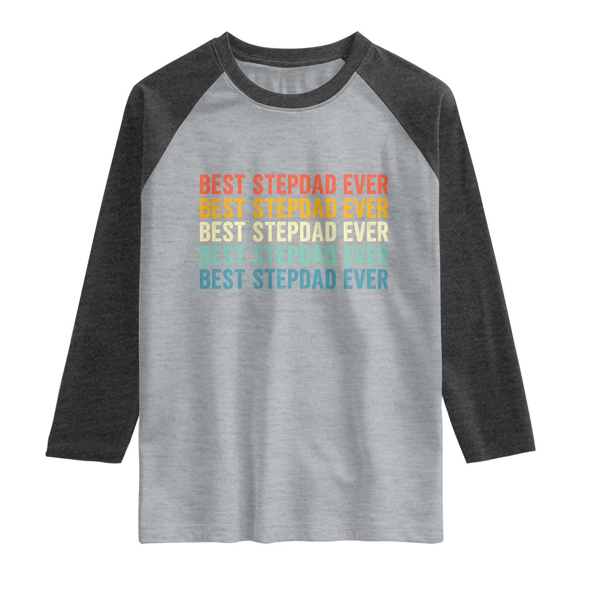 Best Stepdad Ever Raglan Shirt Funny Retro Stepdad Bonus Dad