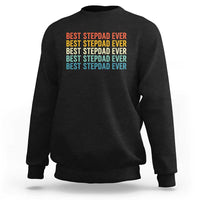 Best Stepdad Ever Sweatshirt Funny Retro Stepdad Bonus Dad