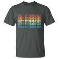 Best Stepdad Ever T Shirt Funny Retro Stepdad Bonus Dad