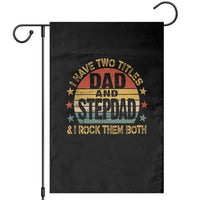Bonus Dad Garden Flag Retro I Have Two Titles Dad And Stepdad Rock Them Both