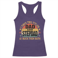 Bonus Dad Racerback Tank Top Retro I Have Two Titles Dad And Stepdad Rock Them Both