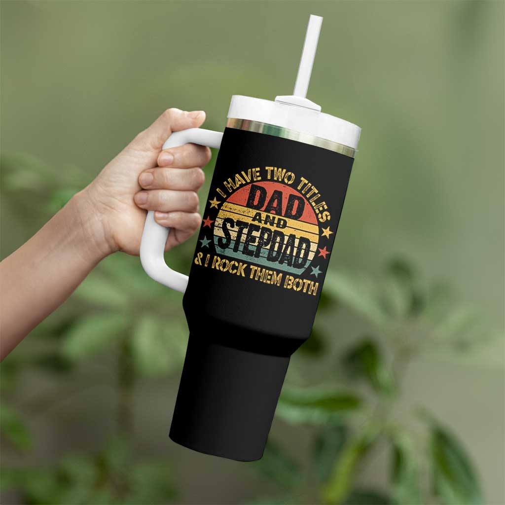 Bonus Dad Tumbler With Handle Retro I Have Two Titles Dad And Stepdad Rock Them Both