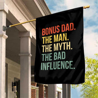 Bonus Dad Garden Flag The Man Myth Bad Influence Funny Step Dad