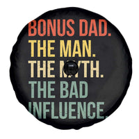 Bonus Dad Spare Tire Cover The Man Myth Bad Influence Funny Step Dad