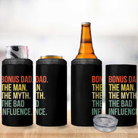 Bonus Dad 4 in 1 Can Cooler Tumbler The Man Myth Bad Influence Funny Step Dad