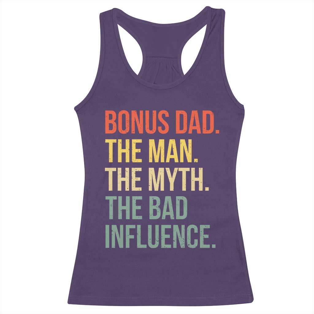 Bonus Dad Racerback Tank Top The Man Myth Bad Influence Funny Step Dad