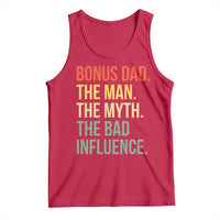 Bonus Dad Tank Top The Man Myth Bad Influence Funny Step Dad
