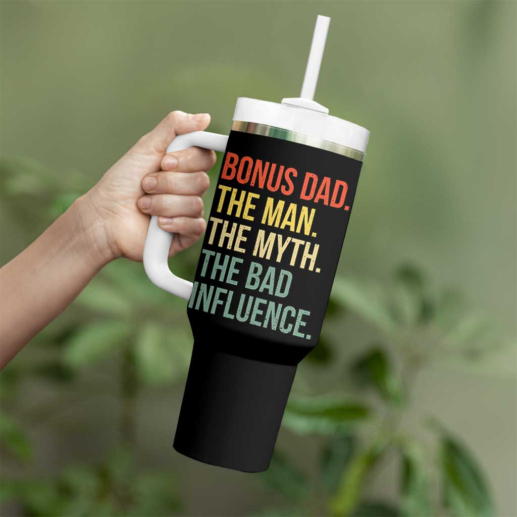 Bonus Dad Tumbler With Handle The Man Myth Bad Influence Funny Step Dad