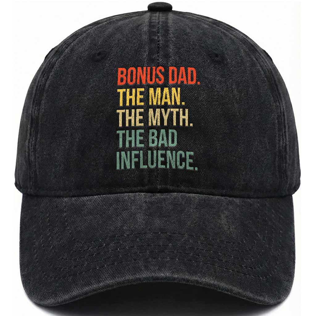 Bonus Dad Washed Cotton Baseball Cap The Man Myth Bad Influence Funny Step Dad
