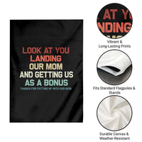 Bonus Dad Garden Flag Funny Step Dad Look At You Landing Our Mom Getting Us As A Bonus