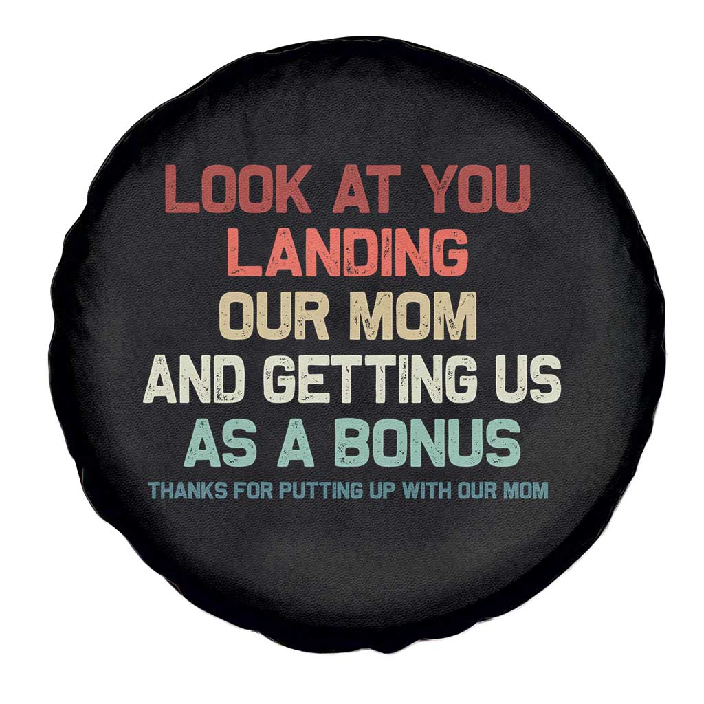 Bonus Dad Spare Tire Cover Funny Step Dad Look At You Landing Our Mom Getting Us As A Bonus