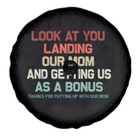 Bonus Dad Spare Tire Cover Funny Step Dad Look At You Landing Our Mom Getting Us As A Bonus