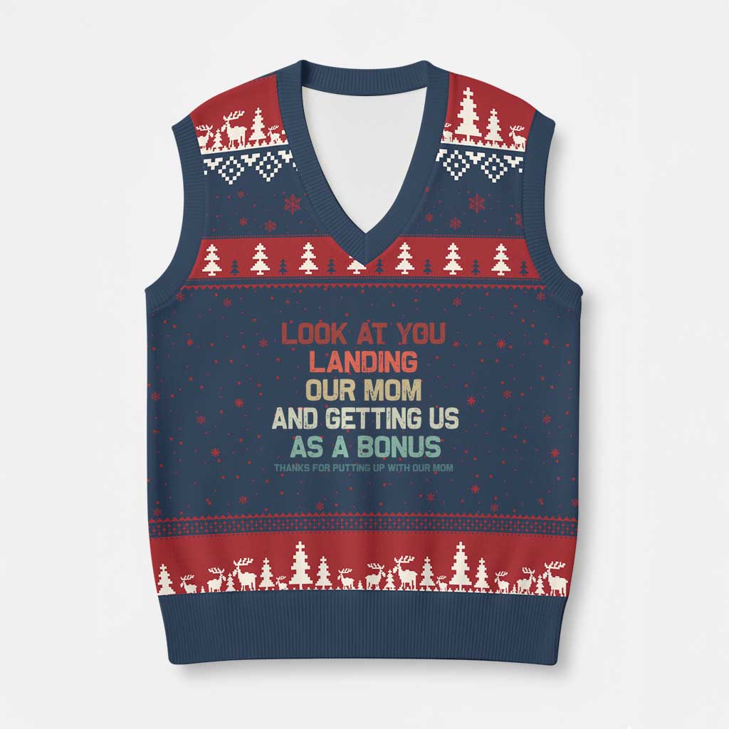 Bonus Dad V-Neck Knit Sweater Vest Funny Step Dad Look At You Landing Our Mom Getting Us As A Bonus