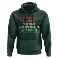 Bonus Dad Hoodie Funny Step Dad Look At You Landing Our Mom Getting Us As A Bonus