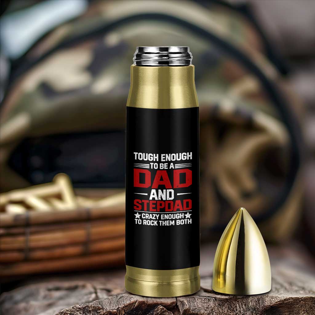 Bonus Dad Bullet Tumbler Dad And Stepdad Fathers Day