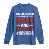 Bonus Dad Long Sleeve Shirt Dad And Stepdad Fathers Day