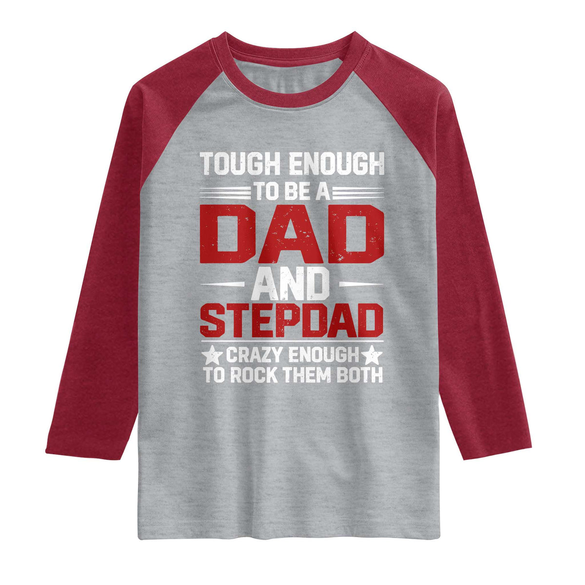 Bonus Dad Raglan Shirt Dad And Stepdad Fathers Day