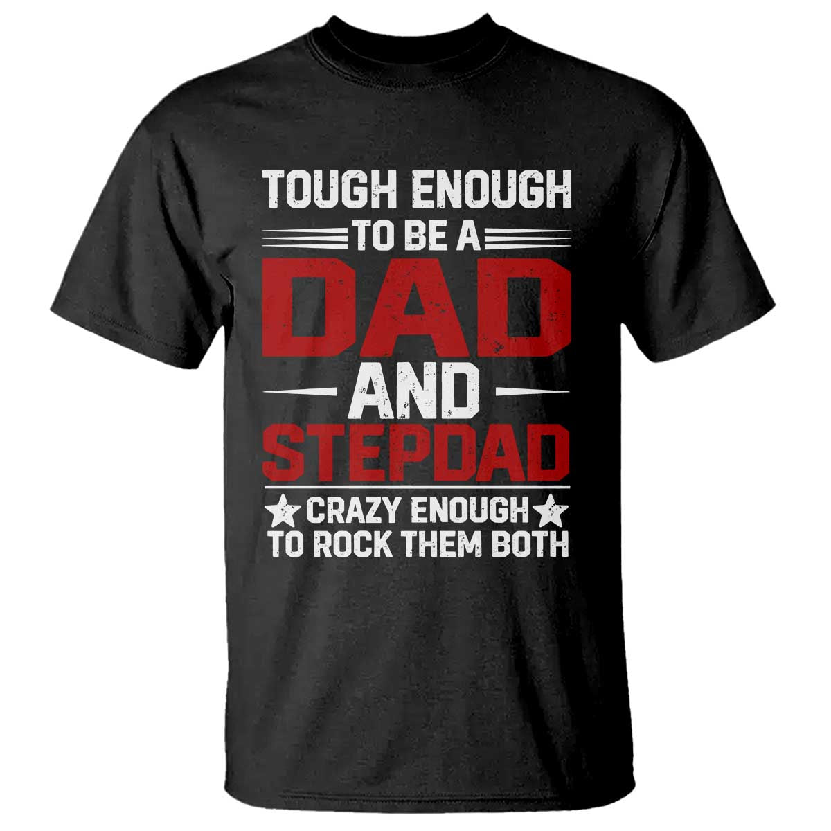 Bonus Dad T Shirt Dad And Stepdad Fathers Day