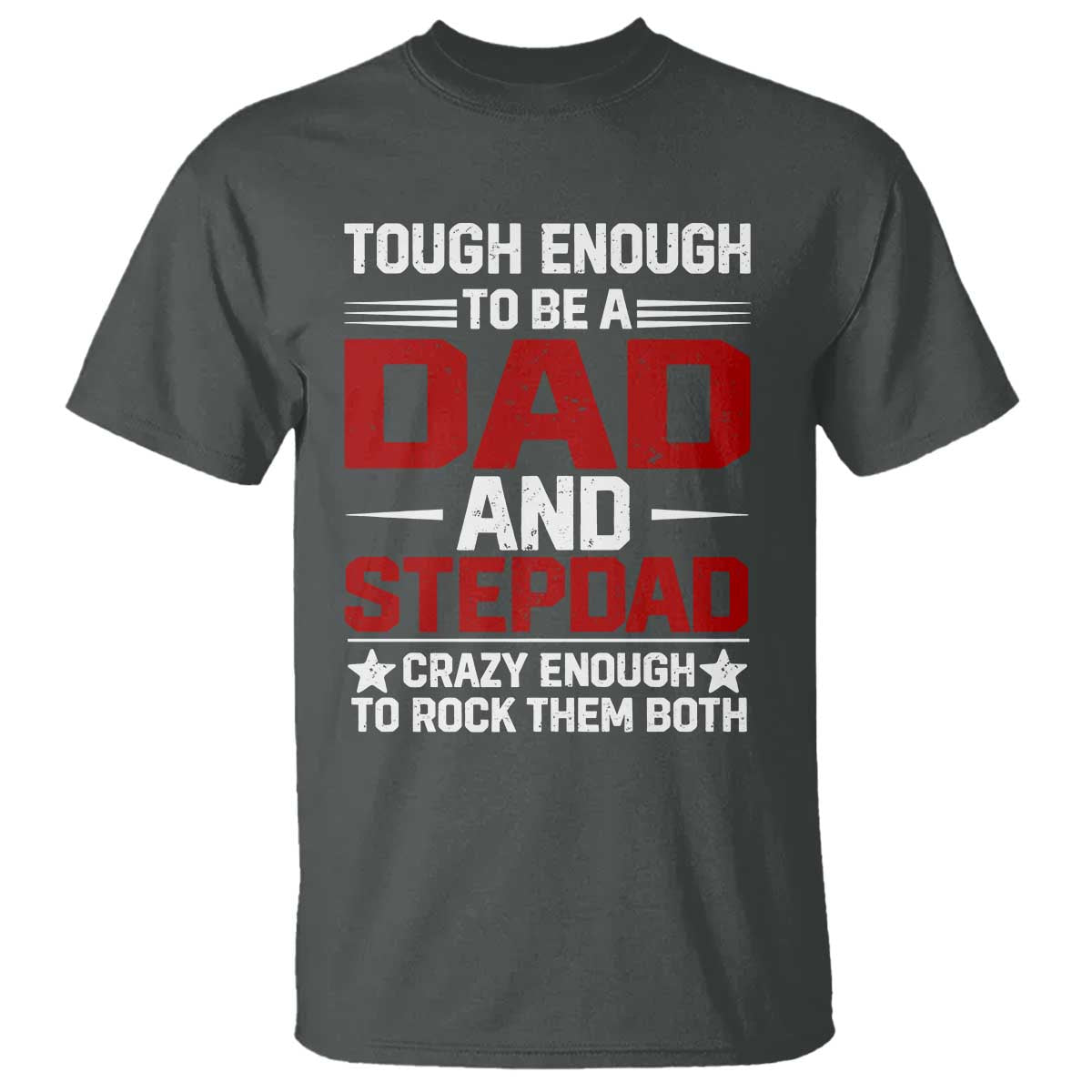 Bonus Dad T Shirt Dad And Stepdad Fathers Day