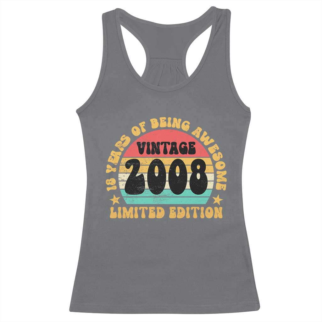 18th Birthday Racerback Tank Top Vintage 18yr 2008 Limited Edition 18 Year Old Gift