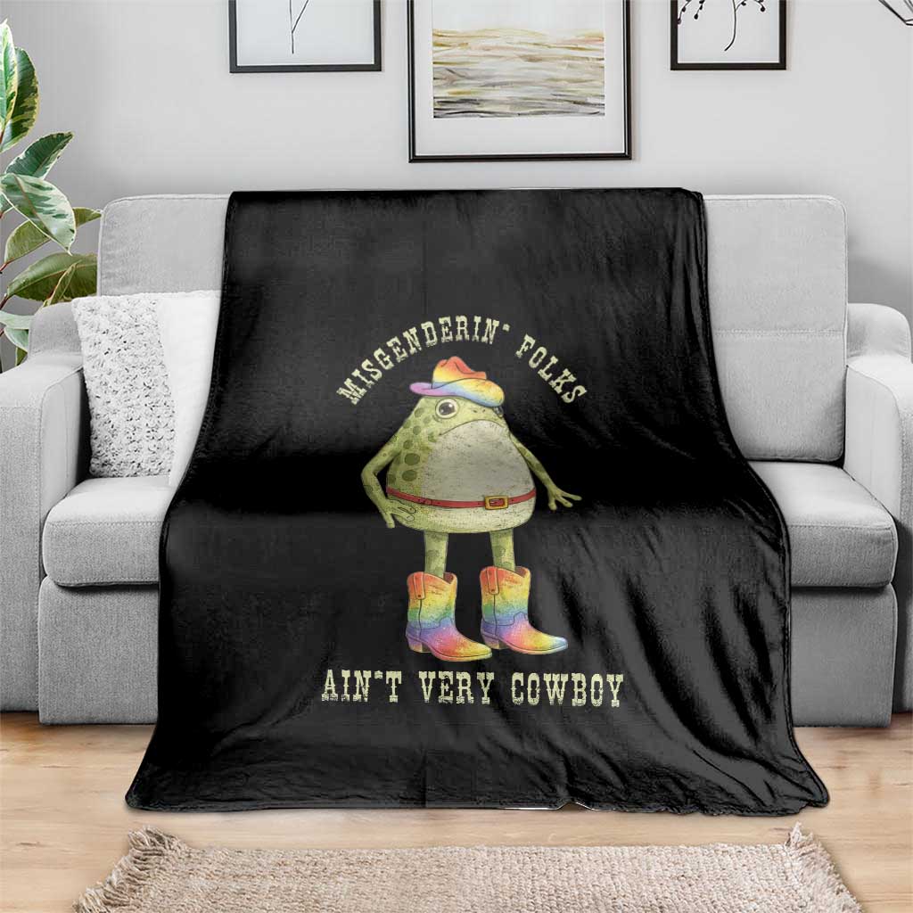 Funny Frog LGBTQ Throw Blanket Misgenderin Folks Aint Very Cowboy Pride Rainbow