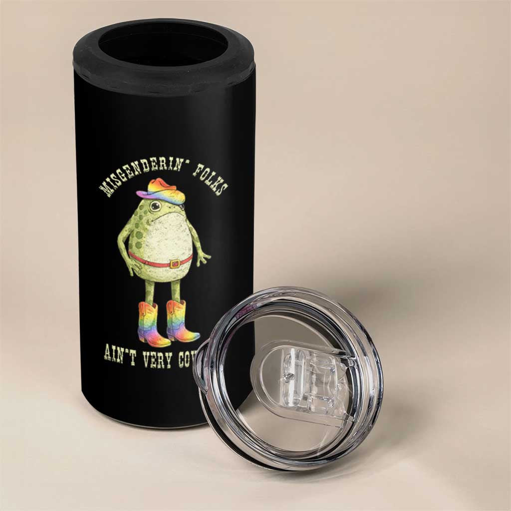 Funny Frog LGBTQ 4 in 1 Can Cooler Tumbler Misgenderin Folks Aint Very Cowboy Pride Rainbow