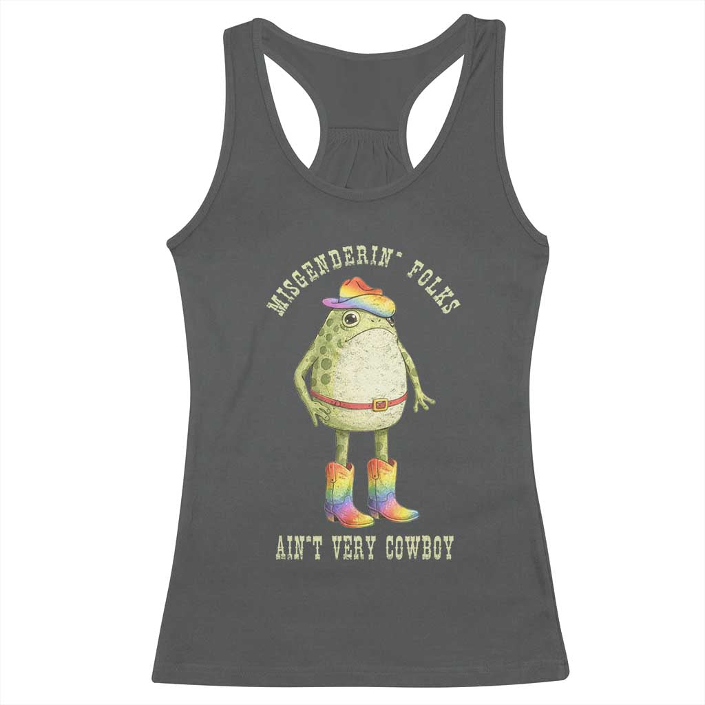 Funny Frog LGBTQ Racerback Tank Top Misgenderin Folks Aint Very Cowboy Pride Rainbow