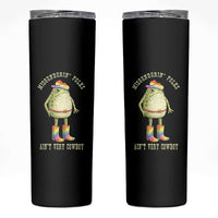 Funny Frog LGBTQ Skinny Tumbler Misgenderin Folks Aint Very Cowboy Pride Rainbow