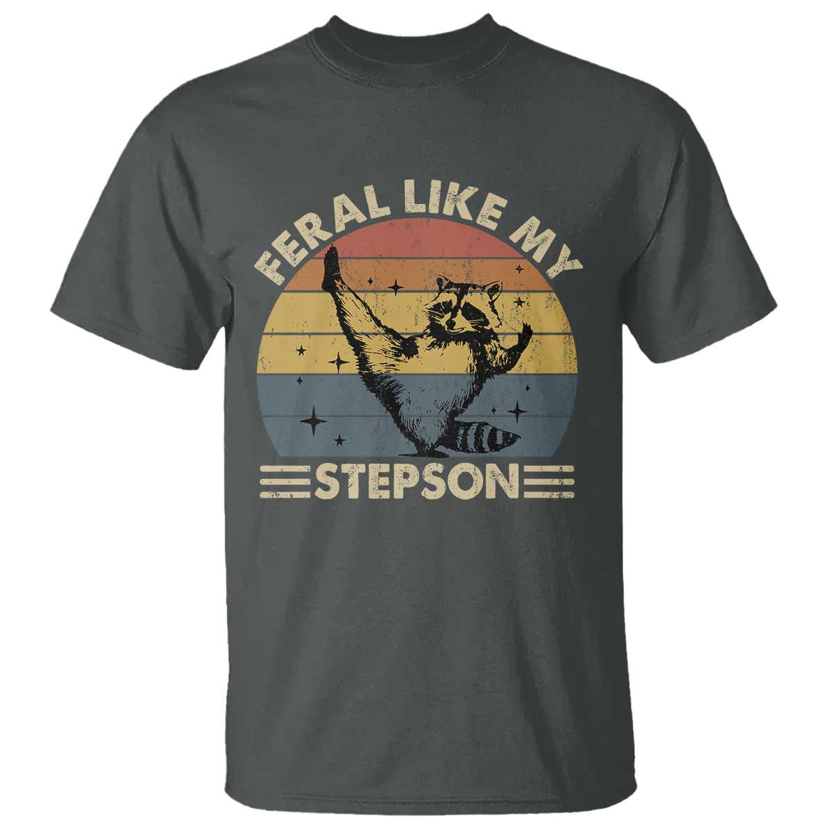 Bonus Dad T Shirt Retro Feral Raccoon Stepdad Gifts From Bonus Son Stepson
