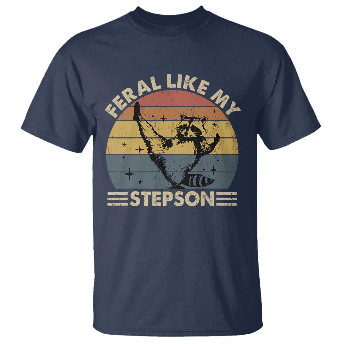 Bonus Dad T Shirt Retro Feral Raccoon Stepdad Gifts From Bonus Son Stepson