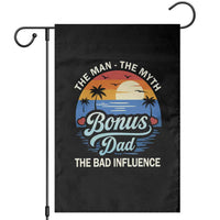 Bonus Dad Garden Flag The Man Myth Bad Influence Step Dad Fathers Day Gift