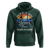Bonus Dad Hoodie The Man Myth Bad Influence Step Dad Fathers Day Gift