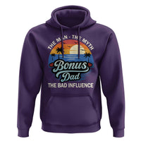 Bonus Dad Hoodie The Man Myth Bad Influence Step Dad Fathers Day Gift