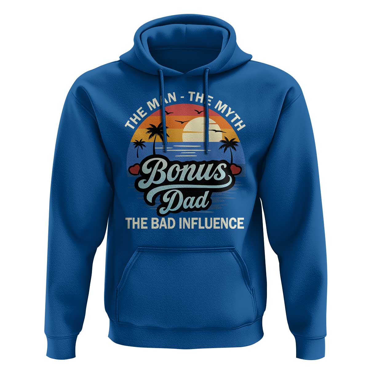 Bonus Dad Hoodie The Man Myth Bad Influence Step Dad Fathers Day Gift