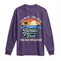 Bonus Dad Long Sleeve Shirt The Man Myth Bad Influence Step Dad Fathers Day Gift