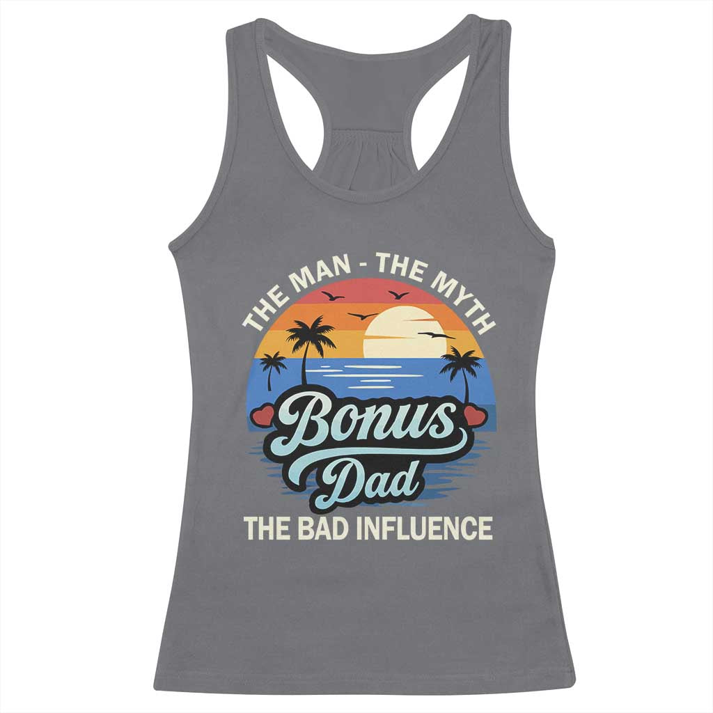 Bonus Dad Racerback Tank Top The Man Myth Bad Influence Step Dad Fathers Day Gift