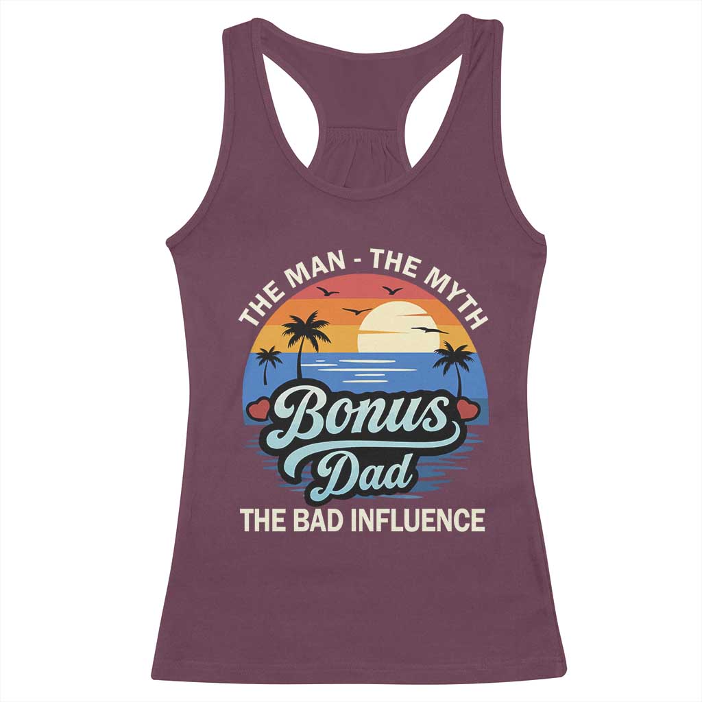 Bonus Dad Racerback Tank Top The Man Myth Bad Influence Step Dad Fathers Day Gift