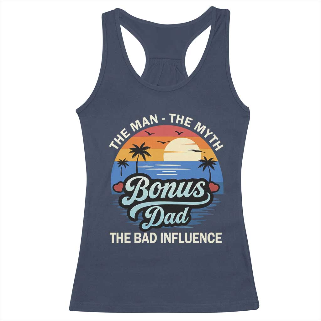 Bonus Dad Racerback Tank Top The Man Myth Bad Influence Step Dad Fathers Day Gift