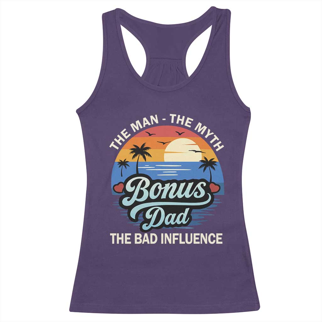 Bonus Dad Racerback Tank Top The Man Myth Bad Influence Step Dad Fathers Day Gift