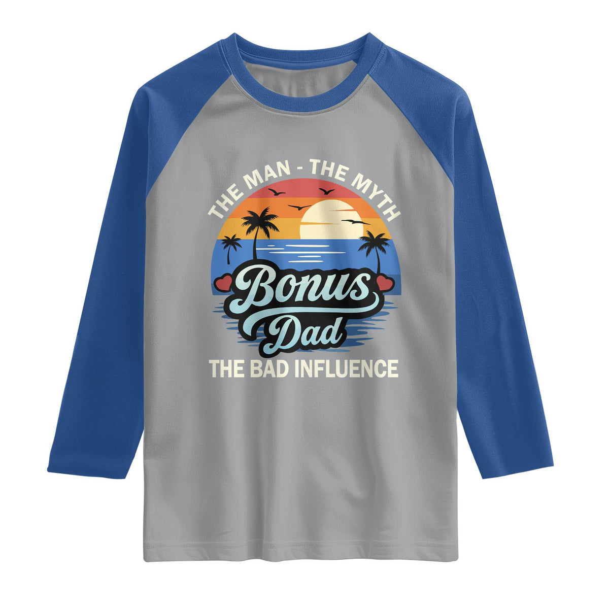 Bonus Dad Raglan Shirt The Man Myth Bad Influence Step Dad Fathers Day Gift
